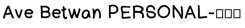 Ave Betwan PERSONAL字体转换